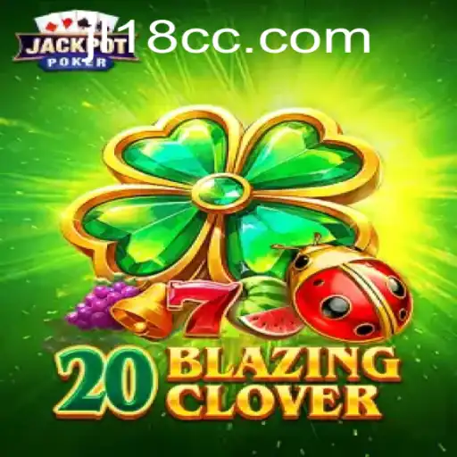 Explore 20BlazingClover: The Thrilling New Game Inspired by JL18