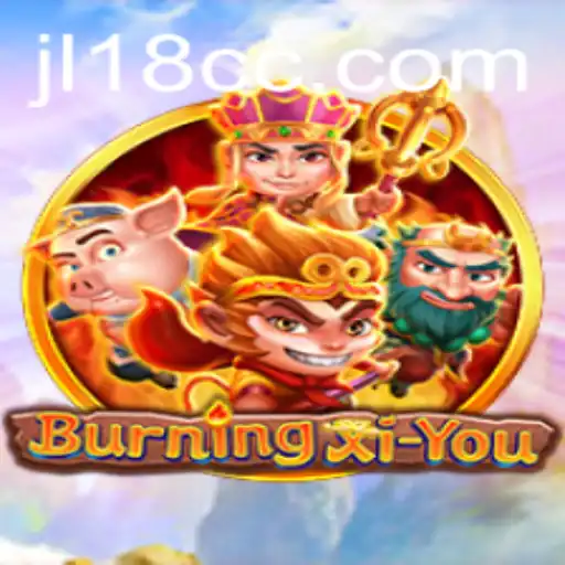 Exploring the Mystique of BurningXiYou: A Journey Through Gaming and Mythology